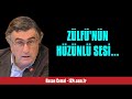 Hasan cemal zlfnn hznl ses  sesl ke yazisi