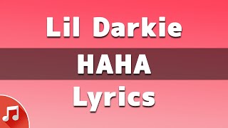 Lil Darkie - HAHA (Lyrics) \