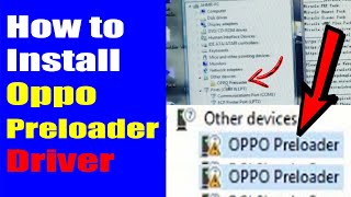 How to install Oppo Preloader USB Driver and Download Link How to install Oppo Preloader USB Driver and Download Link
