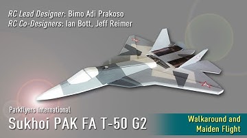Parkflyers International Sukhoi PAK FA T-50 G2: Walkaround and Maiden Flight