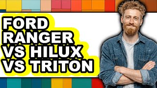 Ford Ranger vs Hilux vs Triton - Full Comparison