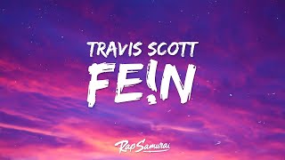 Travis Scott, Playboi Carti - FE!N (Lyrics)  | 1 Hour Version