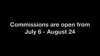 [7/6/2015] Commissions Are OPEN [July 6 - August 24]