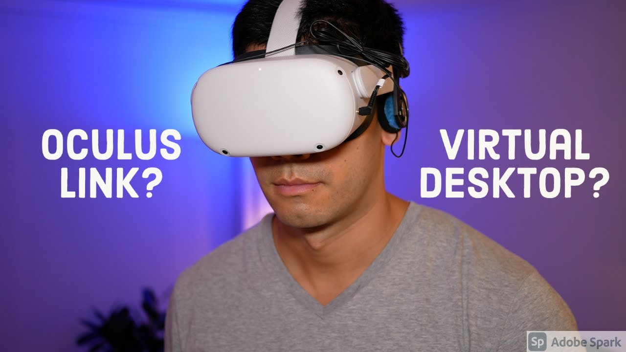 Quest BETTER at PCVR Than the Rift S? Let's find out (Virtual Desktop vs Link Tutorial) - YouTube