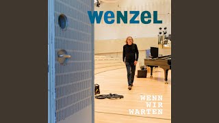 Video thumbnail of "Wenzel - Mach mich wach"