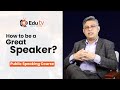 How to be a Great Speaker? | Public Speaking Course | Public Speaking Skills  Boost your Confidence!