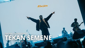 AFTERSHINE - TEKAN SEMENE (OFFICIAL LIVE PERFORM)