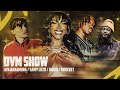 DVMSHOW : Aya Nakamura, Samy Lrzo, RnBoi, RRocket....