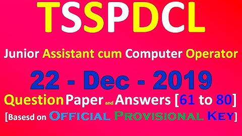 TSSPDCL JUNIOR ASSISTANT COMPUTER OPERATOR 2019 official provisional Key 1 (61 to 80)