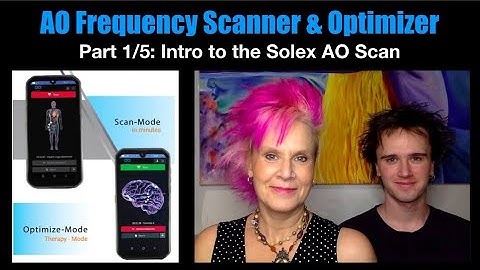 AO Frequency Scanner to Optimize your Health and Body Function- PART 1/5 : Intro to the AO Scanner