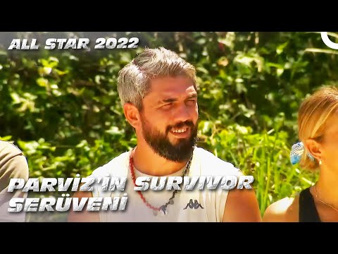 Parviz Survivor'da Neler Yaşadı? | Survivor All Star 2022