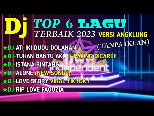 Top lagu Full Album Dj Terbaru 2023 || Banyak Dicari❗Dj Angklung Terbaik 2023 Full Album Tanpa Iklan class=