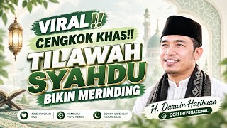 Download lagu VIRAL ‼️CENGKOK KHAS QORI INTERNASIONAL H. DARWIN HASIBUAN, BIKIN MERINDING | TilawahMerdu