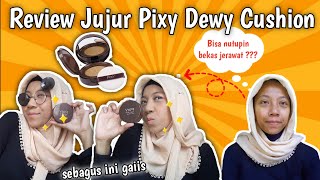 REVIEW PIXY DEWY CUSHION | BISA MENYAMARKAN BEKAS JERAWAT ?