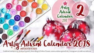 Day 2 - Artsy Advent Calendar 2018 - December Magic
