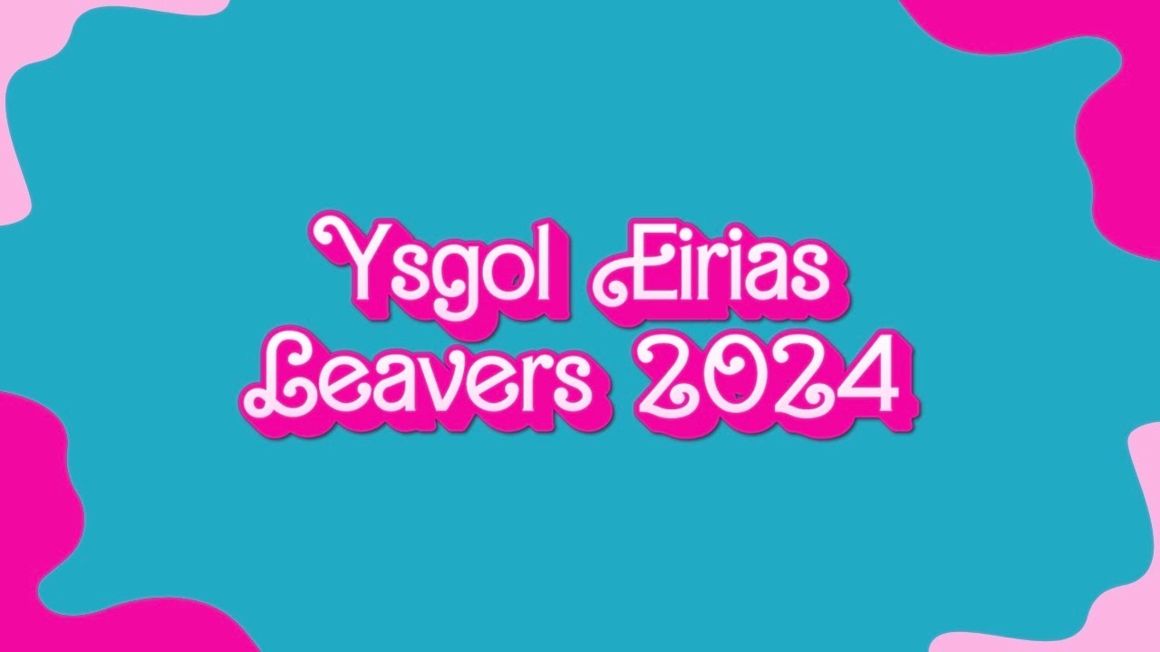 Ysgol Eirias Sixth Form 2024 - Leavers Video