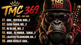 GURU... HENTIKAN, GURU...!! 😂🔥 | Rap x Hip Hop Indonesia Terbaru 👑 TMC 369 🔥 