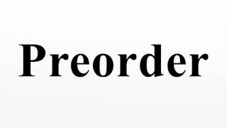 Preorder