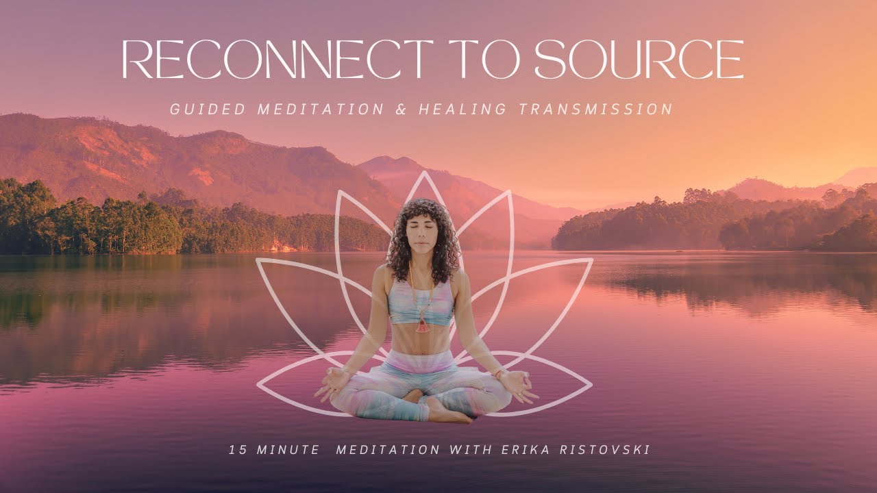 Reconnect to Source: Guided Meditation & Healing Transmission - YouTube