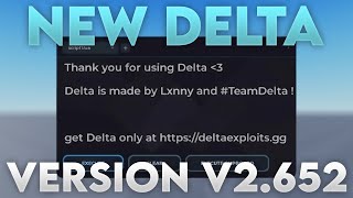 New Delta Executor V2.652 Update Latest Version Released No Lag Crash