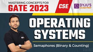 GATE 2023 Exam | CSE | Operating Systems | Semaphores (Binary & Counting) | Free Online Course