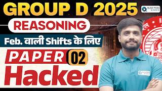 RRB Group D 2025 Reasoning | Feb Shift Paper 02 Hacked 🚀 | Must Watch | Lakshya Sir
