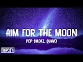 Pop Smoke - Aim For The Moon (Lyrics) ft. Quavo