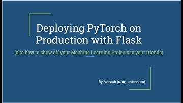 Deploying PyTorch on Production with Flask