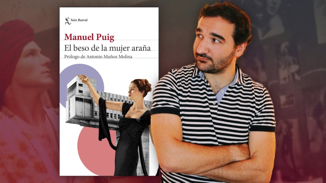 El beso de la mujer araña, de Manuel Puig | RESEÑA - YouTube