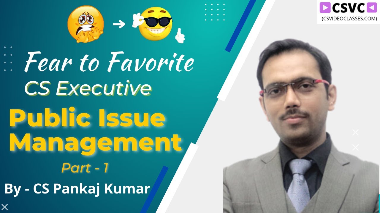 Public Issue Management Part - 1 By CS Pankaj Kumar || Fear to Favorite ...