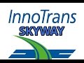 Скайвэй Иннотранс  Часть 22 - Американский финансист о Skyway  Innotrans 2016