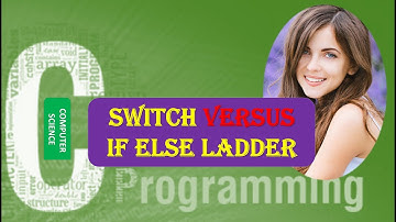switch Versus if else Ladder in C Programming