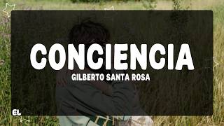 Gilberto Santa Rosa - Conciencia (Letra)