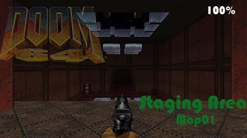 DOOM 64 - MAP01 - Staging Area 100%