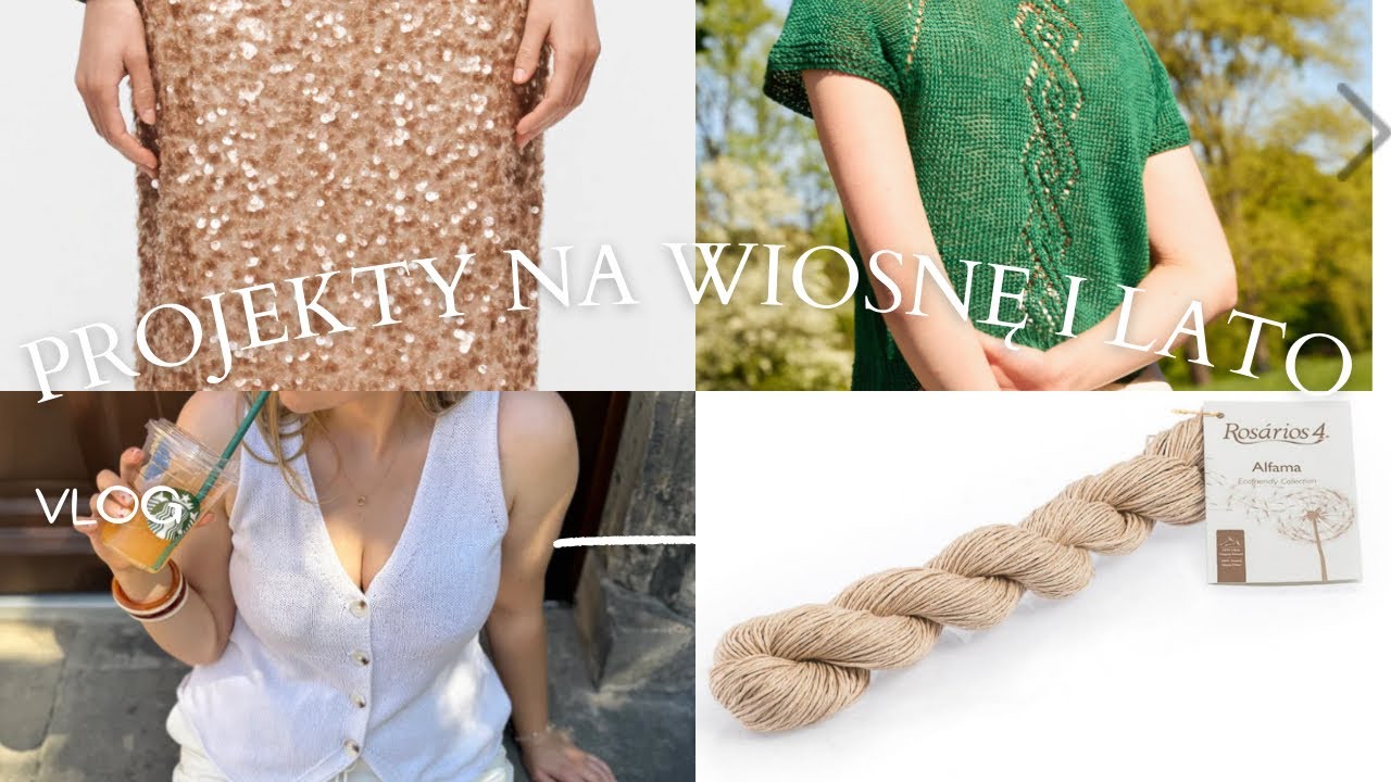 Co będę dziergać wiosną i latem? 