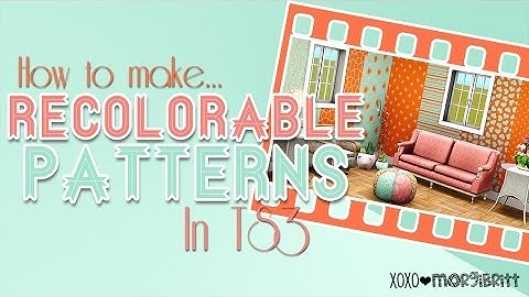 How to Make Recolorable Patterns in TS3 || Part 3