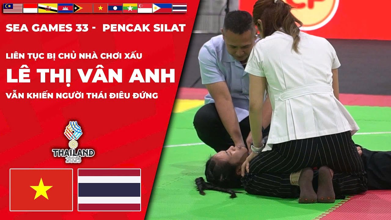 SEA Games 33 | Liên tục bị chủ nhà chơi xấu, Lê Thị Vân Anh vẫn khiến người Thái điêu đứng!!