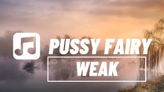 PUSSY FAIRY X WEAK- JHENE AIKO #tiktokviral #tiktok #viral #trending