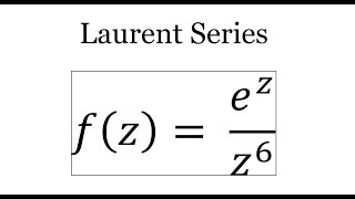Laurent Series of the Function f(z)=e^z/z^6