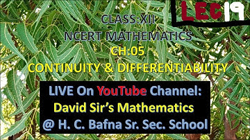 Class 12||Ch5:Continuity & Differentiability||Exercise-5.8 Solutions||Lecture-19||NCERT||CBSE