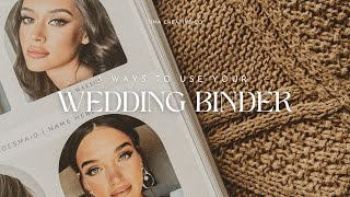 3 WAYS TO USE YOUR WEDDING BINDER