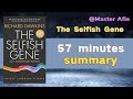 Summary of The Selfish Gene by Richard Dawkins | 57 minutes audiobook summary | #Science