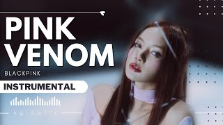 Blackpink  pink Venom  Instrumental Hq