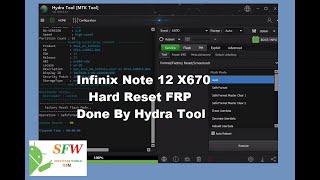 Infinix Note 12 X670 Hard Reset FRP Hydra Tool Infinix Note 12 X670 Hard Reset FRP Hydra Tool
