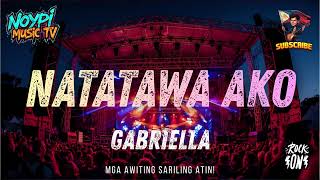 Natatawa Ako - Gabriella Ai Cover