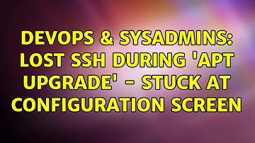 DevOps & SysAdmins: Lost SSH during 