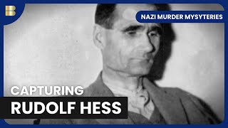 Rudolf Hess: Mysterious Flight - Nazi Murder Mysteries - S01 EP04 - History Documentary