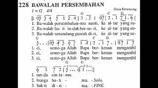 BAWALAH PERSEMBAHAN | Madah Bakti No. 228