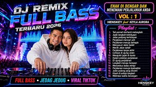 FULL ALBUM DJ REMIX FULL BASS TERBARU 2026 (1 JAM LEBIH NONSTOP) #djremix2026 #djremixterbaru2026 