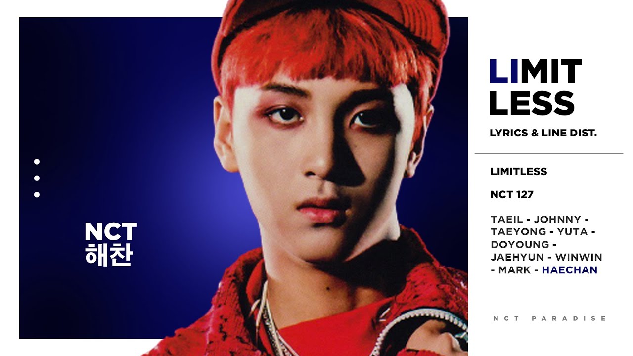 NCT 127 - Limitless (무한적아;無限的我) (Color Coded Lyrics & Line Distribution) 「 REMAKE 」